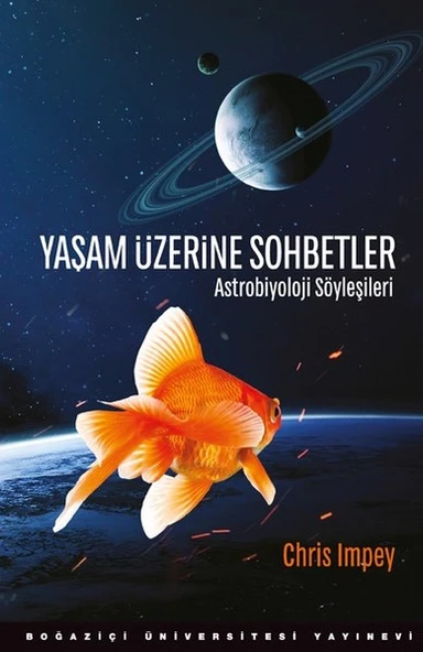 Yaşam Üzerine Sohbetler - Astrobiyoloji Söyleşileri ürün görseli 1