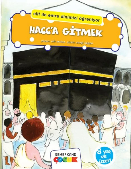 Hacca Gitmek (Elif İle Emre Dinimizi Öğreniyor) ürün görseli 1