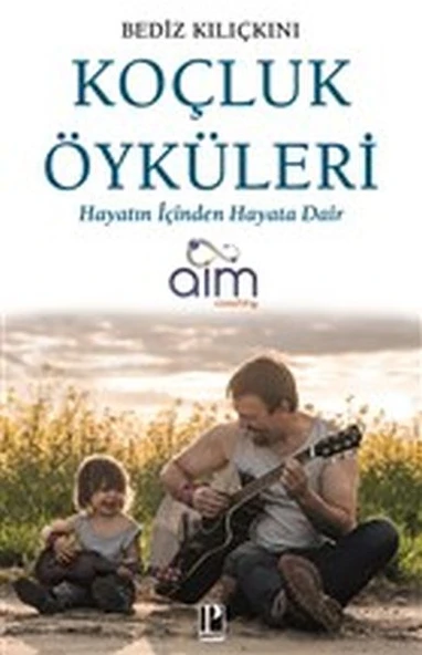 Koçluk Öyküleri - Hayatın İçinden Hayata Dair ürün görseli 1