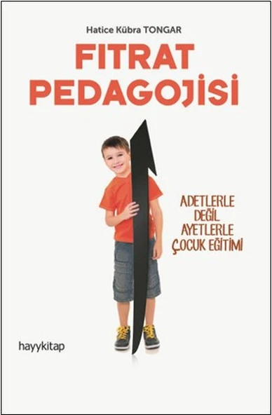 Fıtrat Pedagojisi - Adetlerle Değil Ayetlerle Çocuk Eğitimi ürün görseli 1