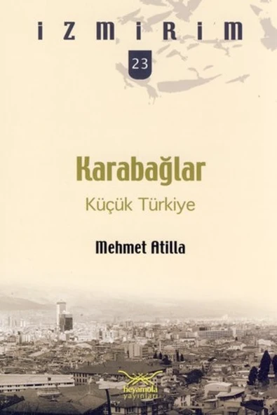 Karabağlar: Küçük Türkiye / İzmirim -23 ürün görseli 1