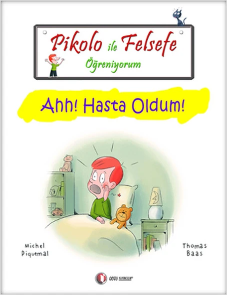Pikolo ile Felsefe Öğreniyorum - Ahh! Hasta Oldum! ürün görseli 1