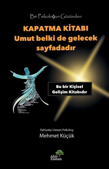 Bir Psikoloğun Gözünden Kapatma Kitabı - Umut Belki de Gelecek Sayfadadır ürün görseli 1