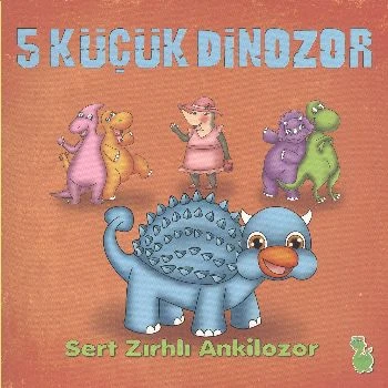 5 Küçük Dinozor - Sert Zırhlı Ankilozor ürün görseli 1