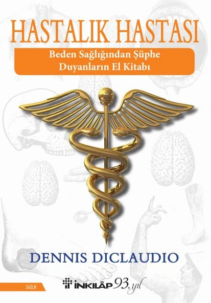 Hastalık Hastası - Beden Sağlığından Şüphe Duyanların El Kitabı ürün görseli 1