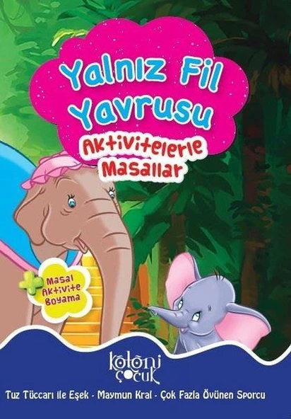 Yalnız Fil Yavrusu - Aktivitelerle Masallar ürün görseli 1