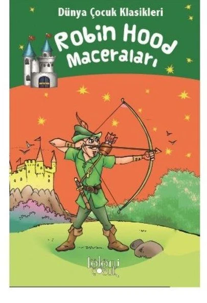 Robin Hood Maceraları - Dünya Çocuk Klasikleri ürün görseli 1