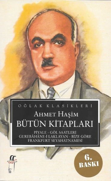 Ahmet Haşim Bütün Kitapları: Piyale, Göl Saatleri, Gurabahane-i Laklakan, Bize Göre, Frankfurt Seyah ürün görseli 1