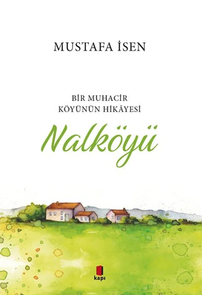 Bir Muhacir Köyünün Hikâyesi - Nalköyü ürün görseli 1