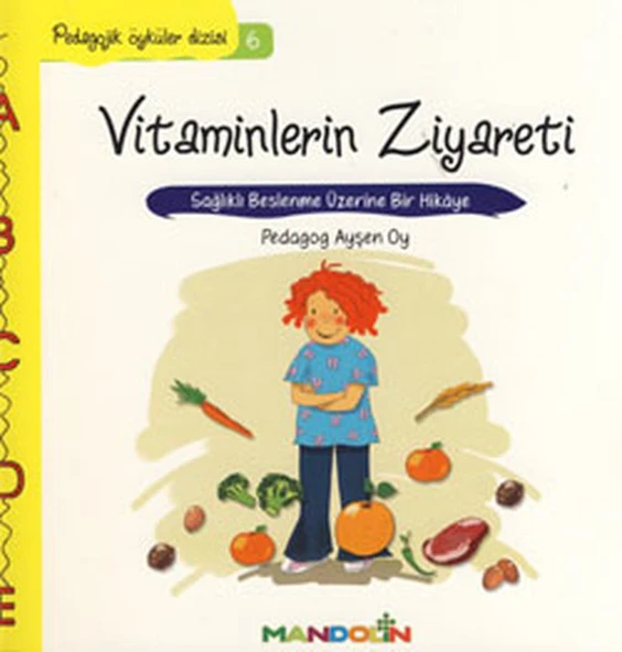 Pedagojik Öyküler 6 - Vitaminlerin Ziyareti ürün görseli 1