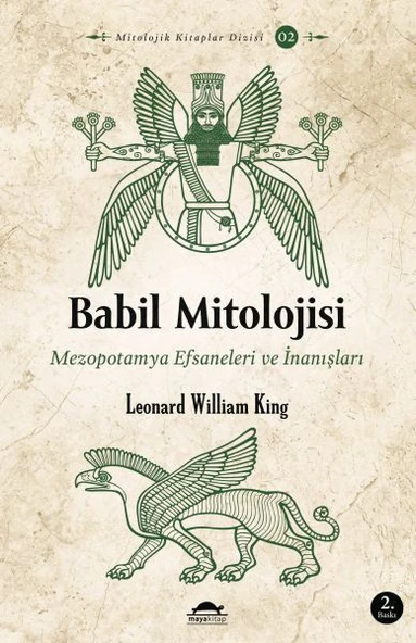Babil Mitolojisi - Mezopotamya Efsaneleri ve İnanışları - Mitolojik Kitaplar Dizisi 2 ürün görseli 1