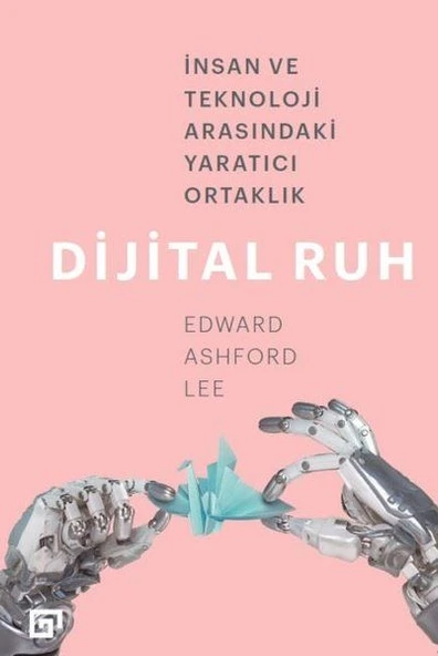 Dijital Ruh: İnsan ve Teknoloji Arasındaki Yaratıcı Ortaklık ürün görseli 1