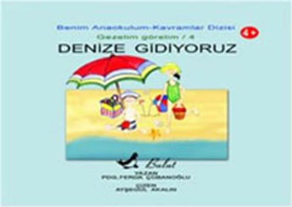 Denize Gidiyoruz  Benim Anaokulum Kavramlar Dizisi Gezelim Görelim-4 ürün görseli 1