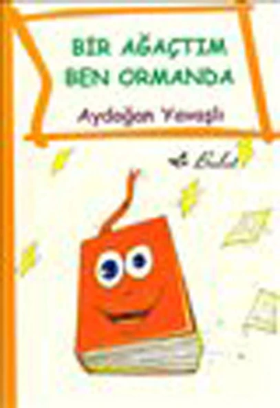 Bir Ağaçtım Ben Ormanda ürün görseli 1