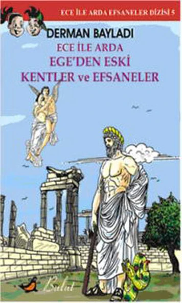 Ece ile Arda Ege'den Eski Kentler ve Efsaneler ürün görseli 1