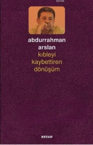 Kıbleyi Kaybettiren Dönüşüm ürün görseli 1