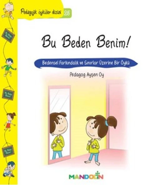 Pedagojik Öyküler 25 - Bu Beden Benim! ürün görseli 1