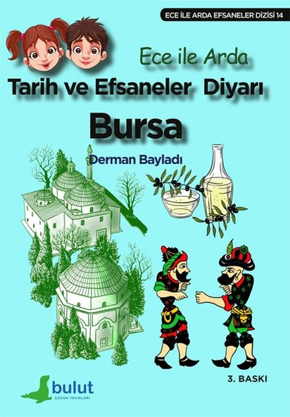Ece ile Arda Efsaneler Dizisi - Tarih ve Efsaneler Diyarı Bursa ürün görseli 1