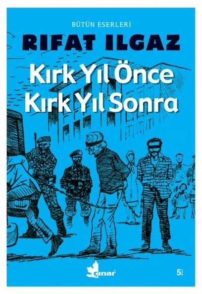 Kırk Yıl Önce Kırk Yıl Sonra ürün görseli 1