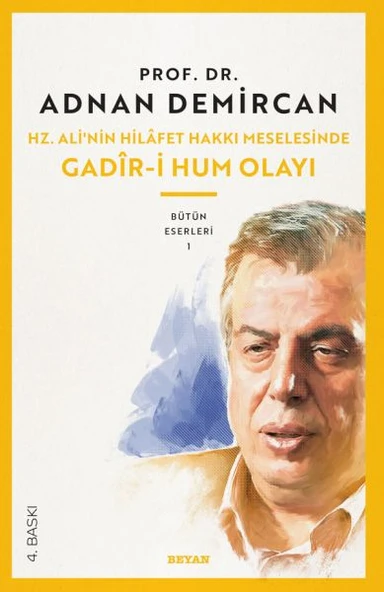 Gadir-i Hum Olayı / Hz. Ali'nin Hilafet Hakkı Meselesi ürün görseli 1