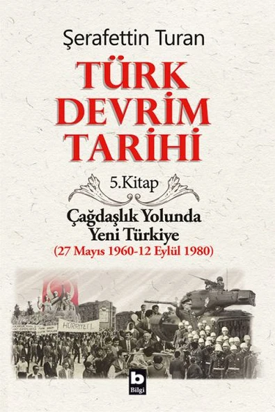 Türk Devrim Tarihi 5. Kitap - Çağdaşlık Yolunda Yeni Türkiye ürün görseli 1