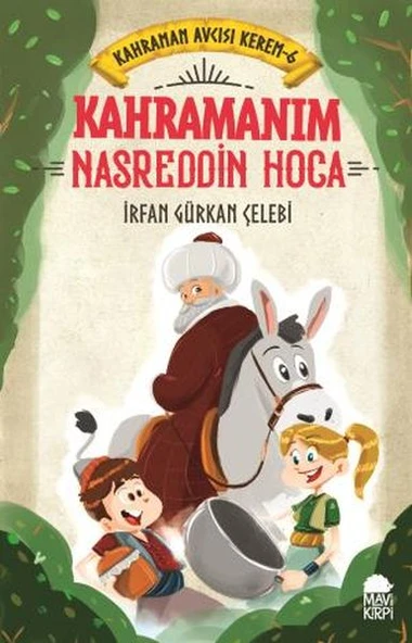 Kahramanım Nasreddin Hoca - Kahraman Avcısı Kerem 6 ürün görseli 1