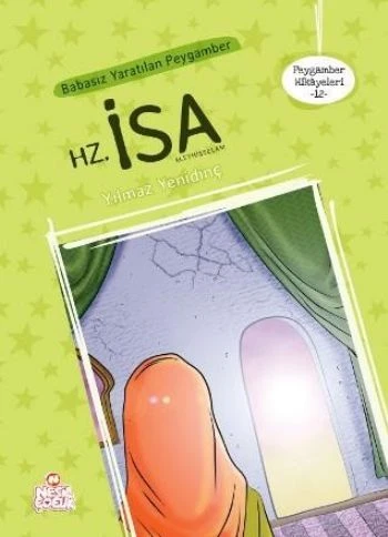 Peygamber Hikayeleri 12 - Babasız Yaratılan Peygamber Hz. İsa ürün görseli 1