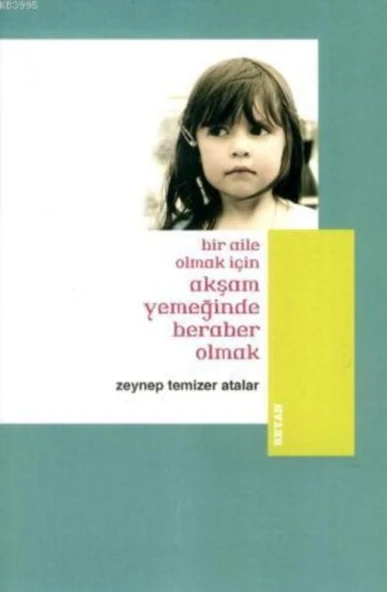Bir Aile Olmak İçin Akşam Yemeğinde Beraber Olmak ürün görseli 1