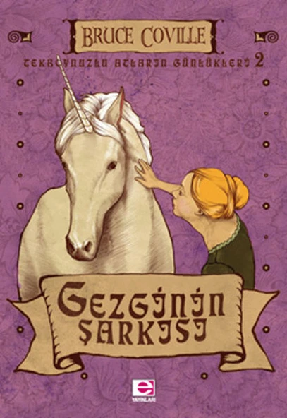 Gezgin'in Şarkısı / Tekboynuzlu Atların Günlükleri-2 ürün görseli 1