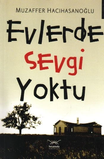 Evlerde Sevgi Yoktu ürün görseli 1