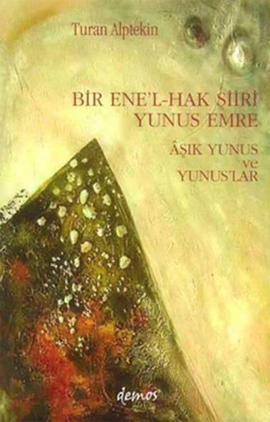 Bir Ene’l-Hak Şiiri Yunus Emre Aşık Yunus ve Yunuslar ürün görseli 1