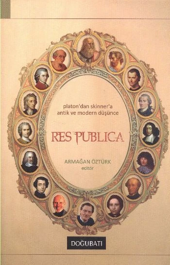 Res Publica  Platon'dan Skinner'a Antik ve Modern Düşünce ürün görseli 1