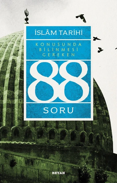 İslâm Tarihi Konusunda Bilinmesi Gereken 88 Soru ürün görseli 1