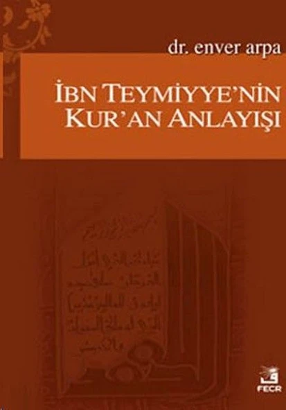 İbn Teymiyye'nin Kur'an Anlayışı ürün görseli 1