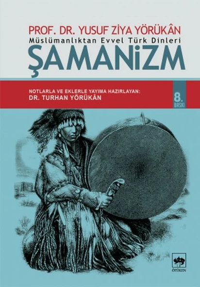 Müslümanlıktan Evvel Türk Dinleri Şamanizm ürün görseli 1