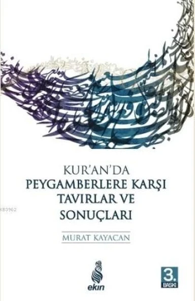 Kur'an'da Peygamberlere Karşı Tavırlar ve Sonuçları ürün görseli 1