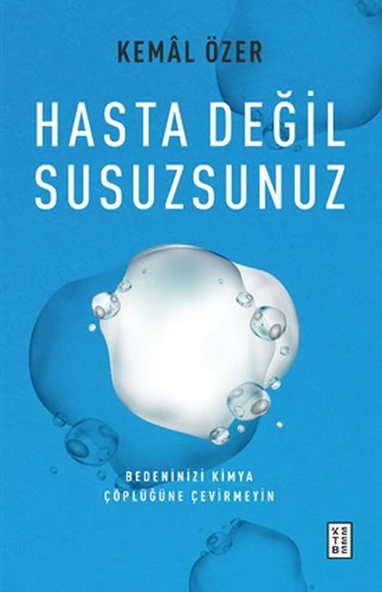 Hasta Değil Susuzsunuz ürün görseli 1