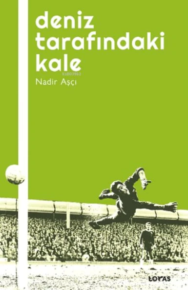 Deniz Tarafındaki Kale - Futbol Üzerine Yazılar I ürün görseli 1
