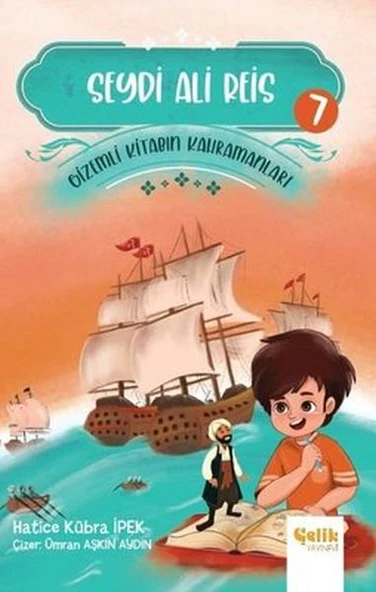 Seydi Ali Reis - Gizemli Kitabın Kahramanları 7 ürün görseli 1