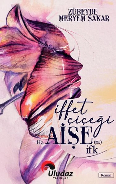 İffet Çiçeği HZ.Aişe (R.A) İfk ürün görseli 1