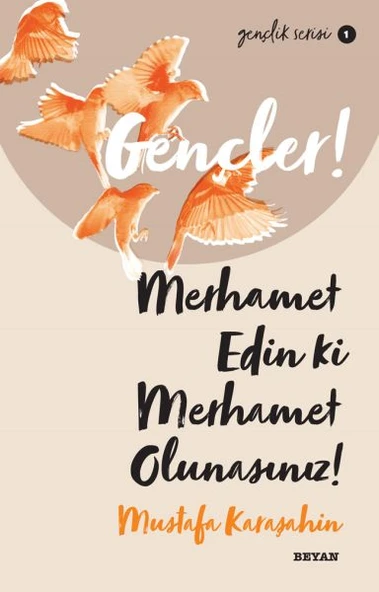 Gençler, Merhamet Edin ki, Merhamet Olunasınız! - Gençlik Serisi 1 ürün görseli 1