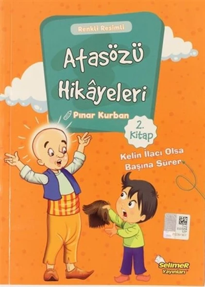 Atasözü Hikayeleri - Kelin İlacı Olsa Başına Sürer ürün görseli 1