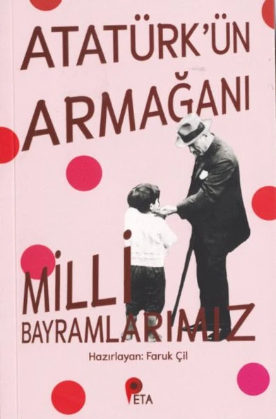 Atatürk’ün Armağanı Milli Bayramlarımız ürün görseli 1