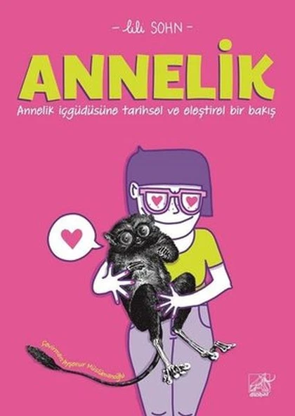 Annelik - Annelik İçgüdüsüne Tarihsel ve Eleştirel Bir Bakış ürün görseli 1