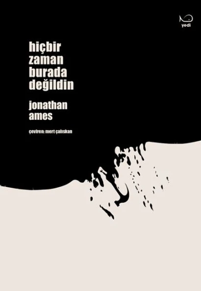 Hiçbir Zaman Burada Değildin ürün görseli 1