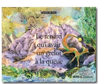 Le Renard Quı Avaıt Un Grelot A La Queue ürün görseli 1