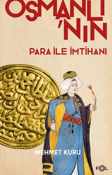 Osmanlı’nın Para ile İmtihanı –XVI. – XVII. Yüzyıllarda Osmanlı İmparatorluğu’nun Para Krizi– ürün görseli 1