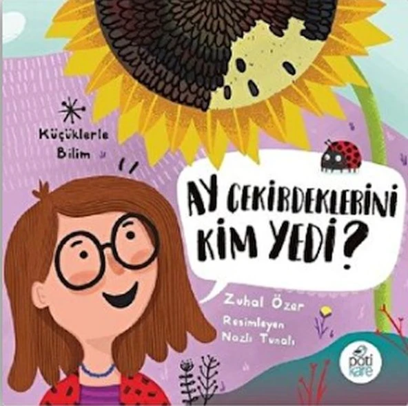 Ay Çekirdeklerini Kim Yedi? - Küçüklerle Bilim ürün görseli 1