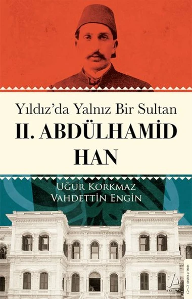 Yıldız’da Yalnız Bir Sultan II. Abdülhamid Han ürün görseli 1
