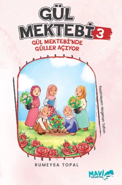 Gül Mektebi 3 Gül Mektebinde Güller Açıyor ürün görseli 1